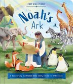 First Bible Stories: Noah's Ark First Bible Stories: Noah's Ark