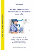 Was jeder Hauseigentümer, Hausverwalter und Hausmeister wissen sollte Was jeder Hauseigentümer, Hausverwalter und Hausmeister wissen sollte