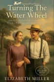 Turning The Water Wheel