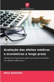 Avaliação dos efeitos médicos e económicos a longo prazo Avaliação dos efeitos médicos e económicos a longo prazo
