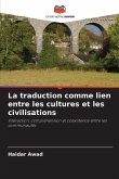 La traduction comme lien entre les cultures et les civilisations