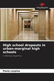 High school dropouts in urban-marginal high schools