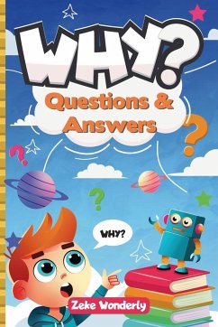 Cover Why? Fun and Fascinating Questions & Answers for Curious Kids