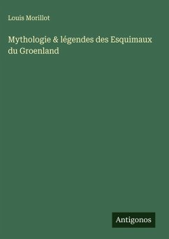 Cover Mythologie & légendes des Esquimaux du Groenland