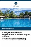 Analyse der UVP in Nigeria und Auswirkungen auf die Tourismusentwicklung Analyse der UVP in Nigeria und Auswirkungen auf die Tourismusentwicklung