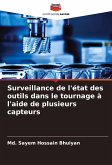 Surveillance de l'état des outils dans le tournage à l'aide de plusieurs capteurs Surveillance de l'état des outils dans le tournage à l'aide de plusieurs capteurs