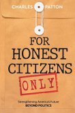 For Honest Citizens Only