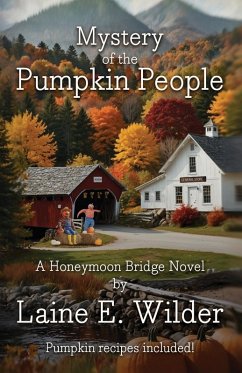 Mystery of the Pumpkin People, A Honeymoon Bridge Novel - Wilder, Laine E