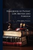 Handbook of Patent Law, British and Foreign Handbook of Patent Law, British and Foreign