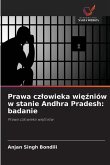 Prawa cz¿owieka wi¿¿niów w stanie Andhra Pradesh: badanie