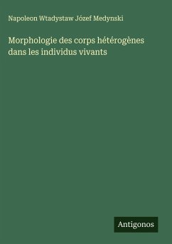 Cover Morphologie des corps hétérogènes dans les individus vivants