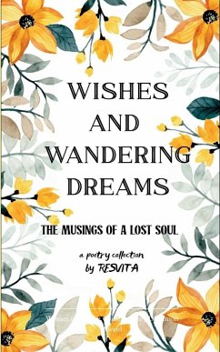 WISHES AND WANDERING DREAMS... - Resvita