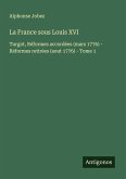 La France sous Louis XVI La France sous Louis XVI