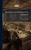 Boards as Normative Arenas Boards as Normative Arenas