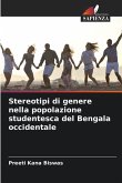 Stereotipi di genere nella popolazione studentesca del Bengala occidentale Stereotipi di genere nella popolazione studentesca del Bengala occidentale