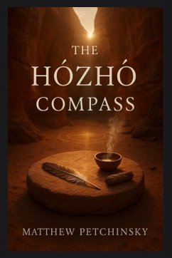 The Hózhó Compass - Petchinsky The Hózhó Compass - Petchinsky