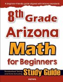 8th Grade Arizona Math for Beginners 8th Grade Arizona Math for Beginners