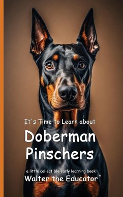 Cover It's Time to Learn about Doberman Pinschers