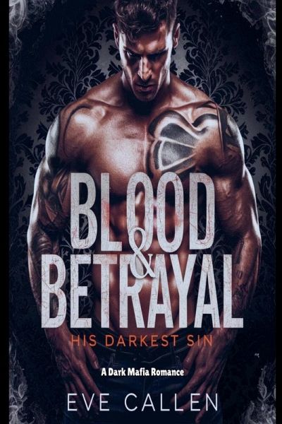 Blood & Betrayal-His Darkest Sin