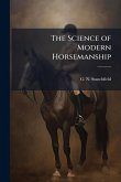 The Science of Modern Horsemanship