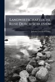 Landwirtschaftliche Reise Durch Schlesien