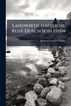 Cover Landwirtschaftliche Reise Durch Schlesien