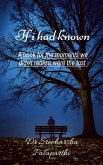 If I had known