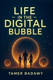 Life in the Digital Bubble