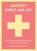 Anxiety First-Aid Kit Anxiety First-Aid Kit