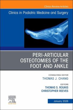 Cover Peri-Articular Osteotomies of the Foot and Ankle, an Issue of Clinics in Podiatric Medicine and Surgery
