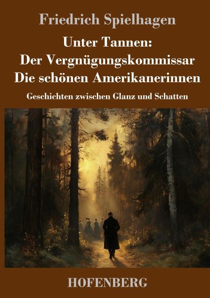 Unter Tannen: Der Vergnügungskommissar - Die schönen Amerikanerinnen