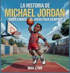 La Historia De Michael Jordan La Historia De Michael Jordan