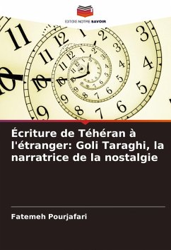 Cover Écriture de Téhéran à l'étranger: Goli Taraghi, la narratrice de la nostalgie