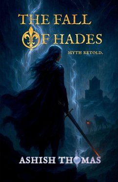 The Fall Of Hades - Ashish Thomas