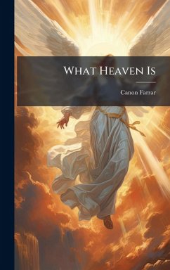 What Heaven Is - Farrar, Canon