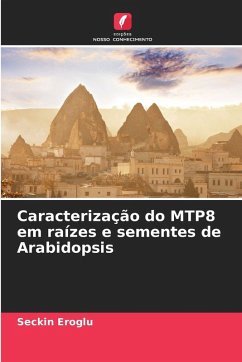 Caracterização do MTP8 em raízes e sementes de Arabidopsis - Eroglu, Seckin