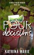 Pour Decisions - Bild 1