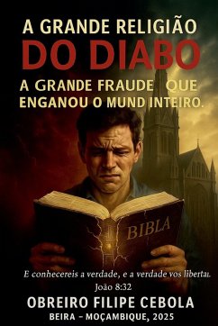 A Grande Religião do Diabo - Cebola, Obreiro Filipe