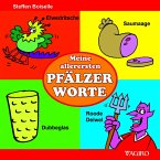 Meine allerersten PFÄLZER WORTE Meine allerersten PFÄLZER WORTE