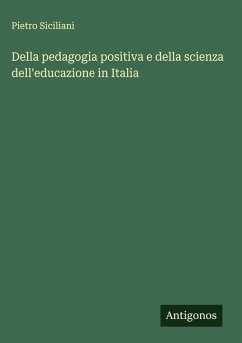 Cover Della pedagogia positiva e della scienza dell'educazione in Italia