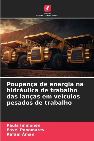 Poupança de energia na hidráulica de trabalho das lanças em veículos pesados de trabalho Poupança de energia na hidráulica de trabalho das lanças em veículos pesados de trabalho