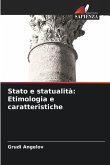 Stato e statualità: Etimologia e caratteristiche