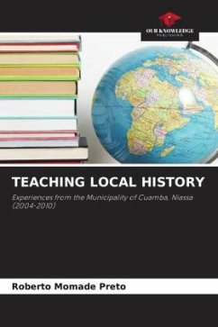 TEACHING LOCAL HISTORY - Momade Preto, Roberto