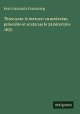 Thèse pour le doctorat en médecine, présentée et soutenue le 24 décembre 1839