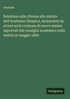 Cover Relazione sulle riforme allo statuto dell'Academia Olimpica, domandate da alcuni socii e schema di nuovo statuto approvati dal consiglio academico nella seduta 20 maggio 1869