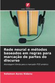 Rede neural e métodos baseados em regras para marcação de partes do discurso