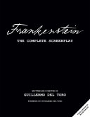 Frankenstein: The Complete Screenplay Frankenstein: The Complete Screenplay