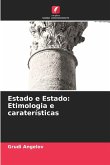 Estado e Estado: Etimologia e caraterísticas