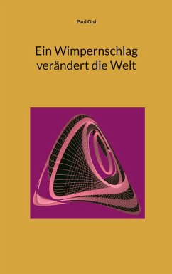 Ein Wimpernschlag verändert die Welt - Gisi, Paul
