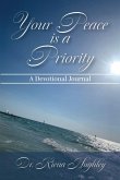 Your Peace is a Priority Your Peace is a Priority